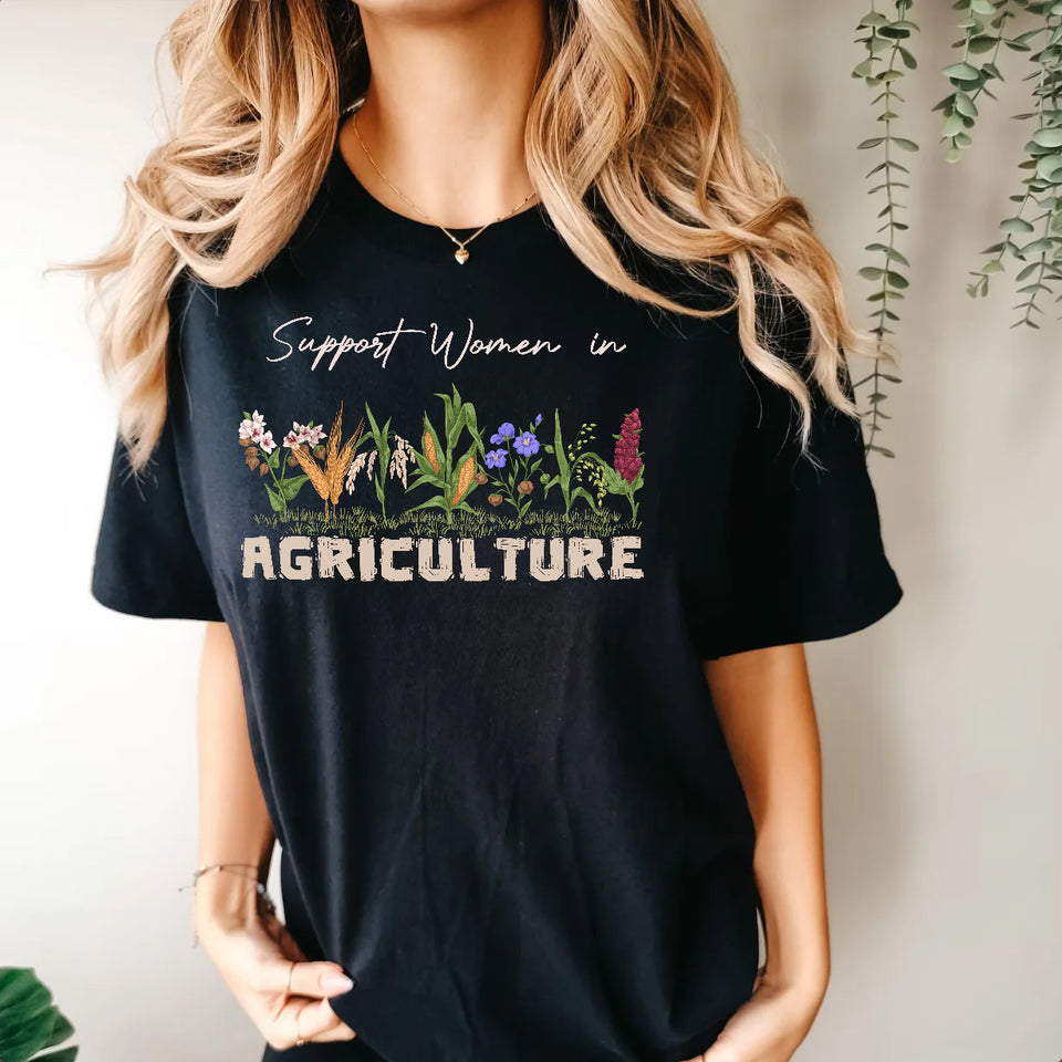 Support Women in Agriculture - unisex  tshirt , Hoodies