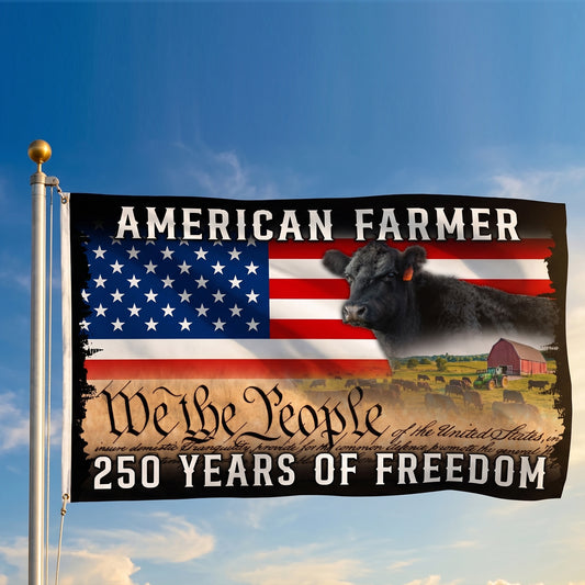 American farmer 250 Years of Freedom Flag - myfunfarm
