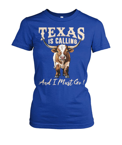Texas is Calling and I Must Go unisex t-shirt , Hoodies for farmers - myfunfarm