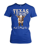 Texas is Calling and I Must Go unisex t-shirt , Hoodies for farmers