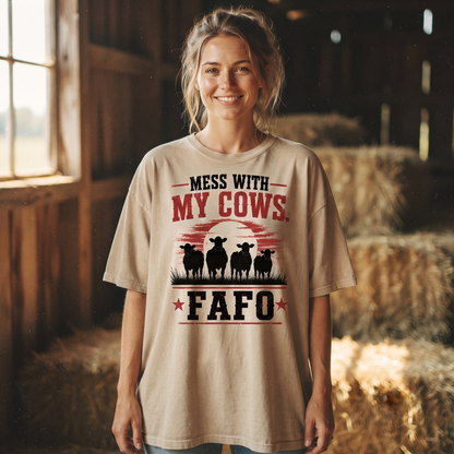 Mess With My Cows. FAFO Unisex T-Shirt,  Funny Cow Comfort Colors Shirt