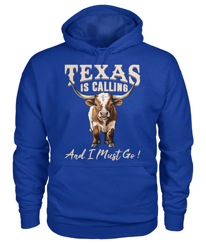 Texas is Calling and I Must Go unisex t-shirt , Hoodies for farmers - myfunfarm