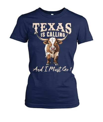 Texas is Calling and I Must Go unisex t-shirt , Hoodies for farmers - myfunfarm
