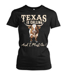 Texas is Calling and I Must Go unisex t-shirt , Hoodies for farmers