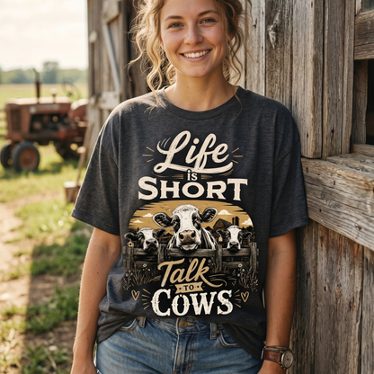 Life is short Talk to Cows Unisex T-Shirt,  Funny Cow Comfort Colors Shirt