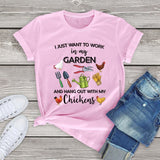 I Just Want To Work In My Garden And Hang Out With Chickens Unisex T-Shirt
