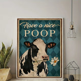 Have A Nice Poop Cow Canvas print Wall Art Funny Pictures Home Decor