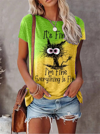 It's fine i'm fine everything is  fine  T-shirt