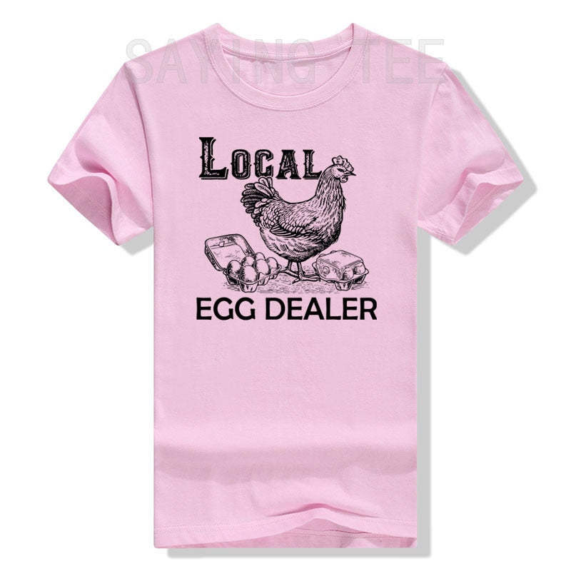 Funny Local Egg Dealers unisex T-Shirt for Chicken Lovers - myfunfarm