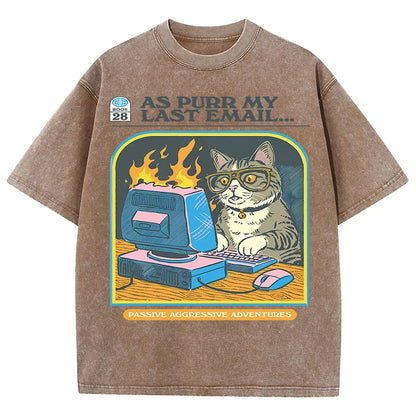 As purr my lasst email-funny Cat Unisex Washed Tees - myfunfarm