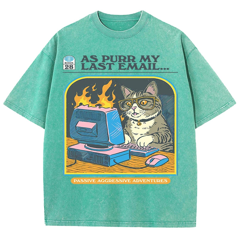 As purr my lasst email-funny Cat Unisex Washed Tees - myfunfarm