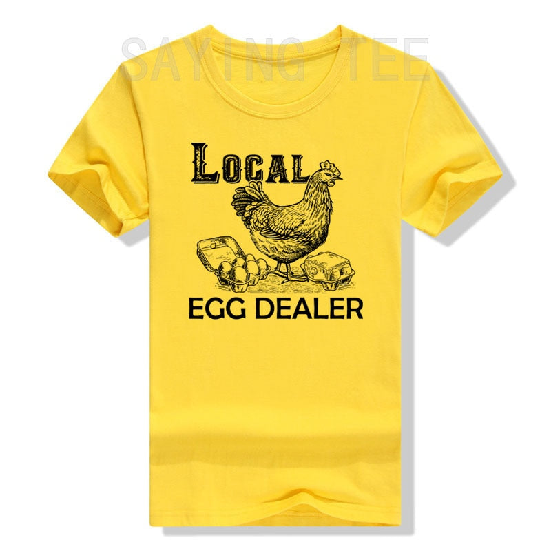 Funny Local Egg Dealers unisex T-Shirt for Chicken Lovers - myfunfarm