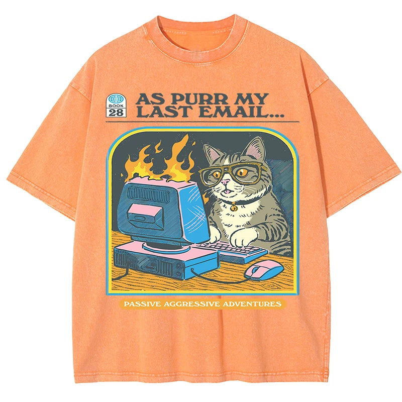 As purr my lasst email-funny Cat Unisex Washed Tees - myfunfarm