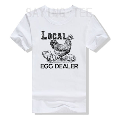 Funny Local Egg Dealers unisex T-Shirt for Chicken Lovers - myfunfarm