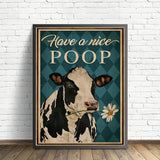 Have A Nice Poop Cow Canvas print Wall Art Funny Pictures Home Decor