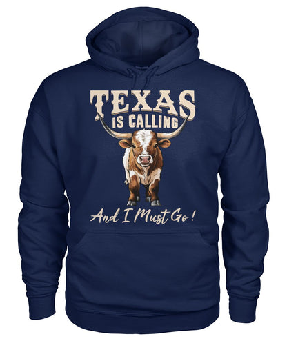 Texas is Calling and I Must Go unisex t-shirt , Hoodies for farmers - myfunfarm