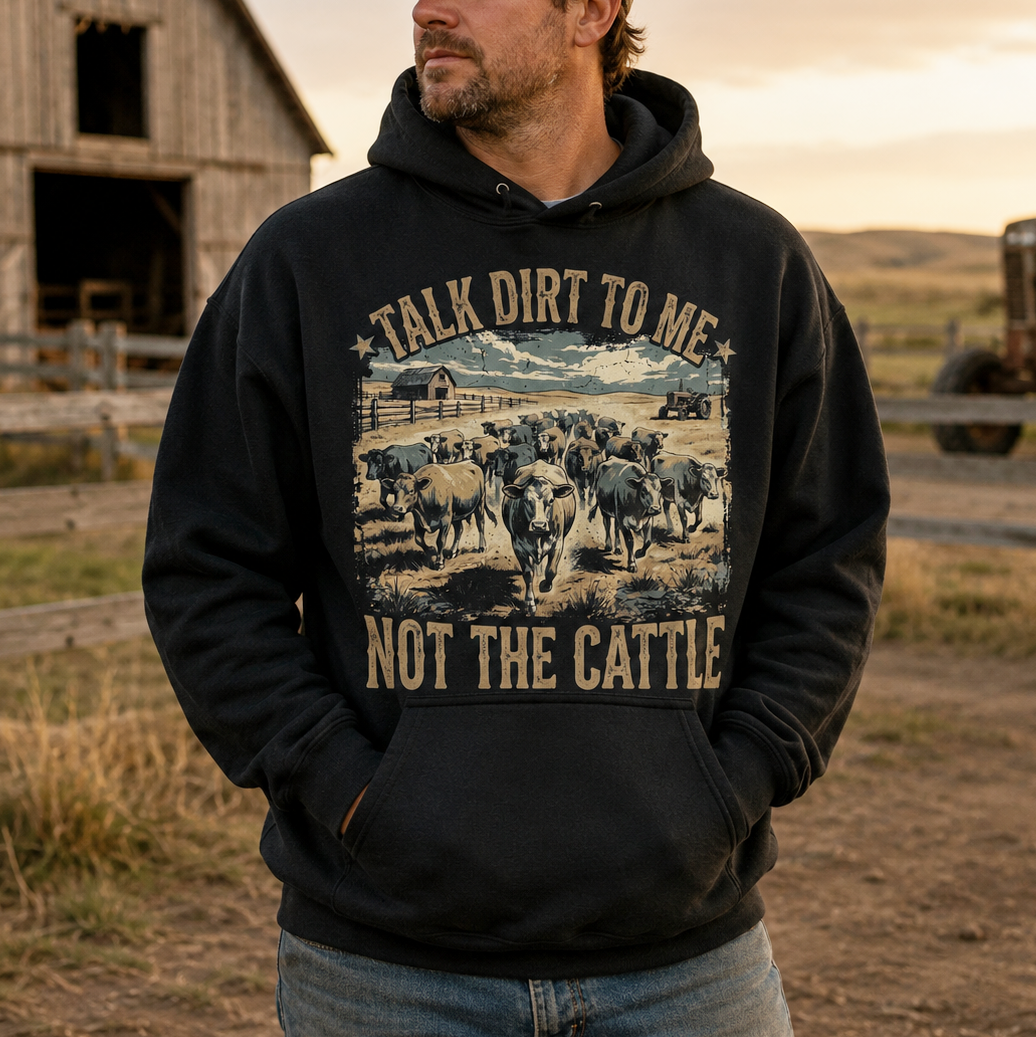 TALK DIRT TO ME. NOT THE CATTLE Unisex T-Shirt gift for Farmers