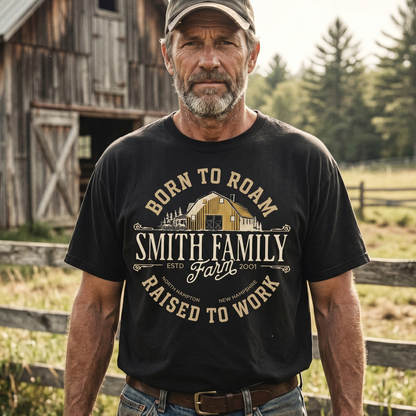 Personalized Family Name Farm Unisex T-Shirt Born to roam, raised to work