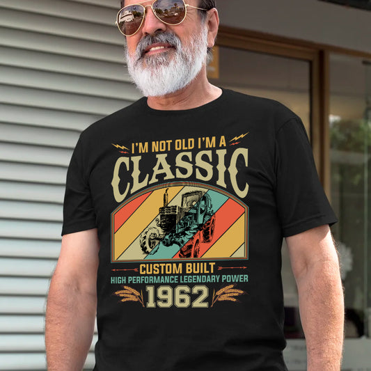 Im not old im a classic - Personalized T-shirt and Hoodie