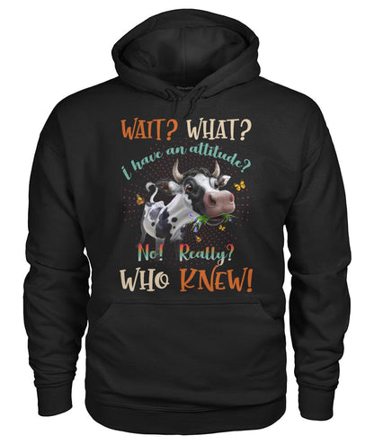 wait what i have an attitude  - unisex  t-shirt , Hoodies