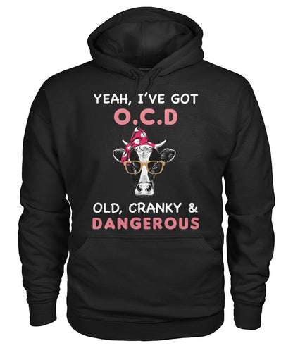 Yeah i have got Old cranky dangerous - unisex  t-shirt , Hoodies
