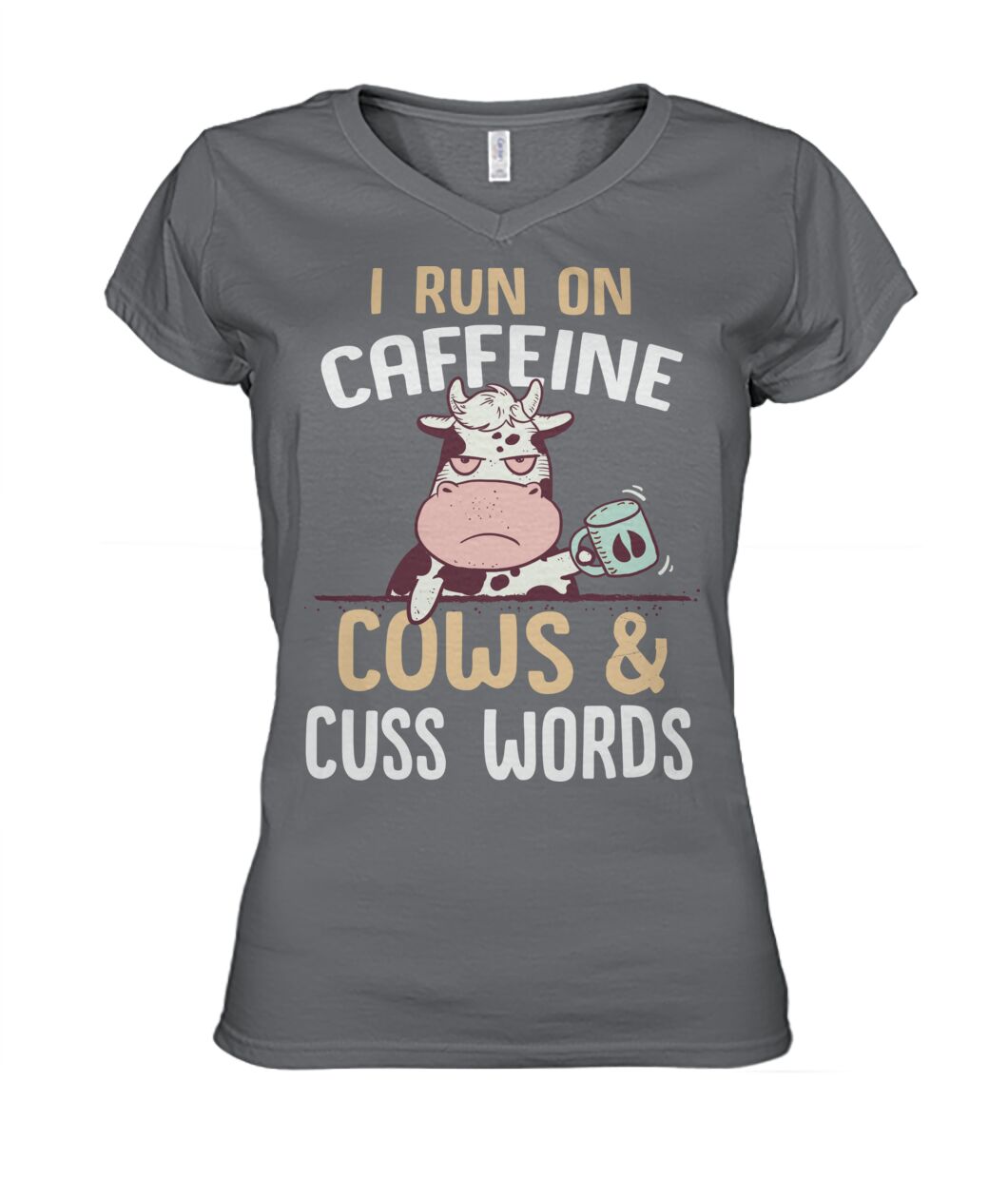i run on caffeine cows cus words  - Men's and Women's t-shirt , Vneck, Hoodies - myfunfarm - clothing acceessories shoes for cow lovers, pig, horse, cat, sheep, dog, chicken, goat farmer