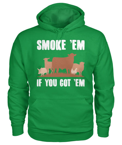 Smoke 'em if you got 'em - myfunfarm