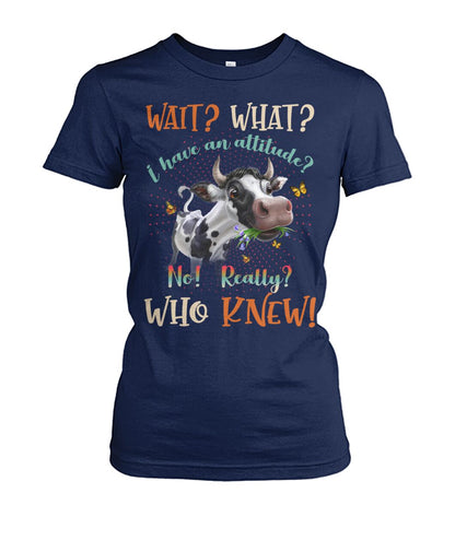 wait what i have an attitude  - unisex  t-shirt , Hoodies