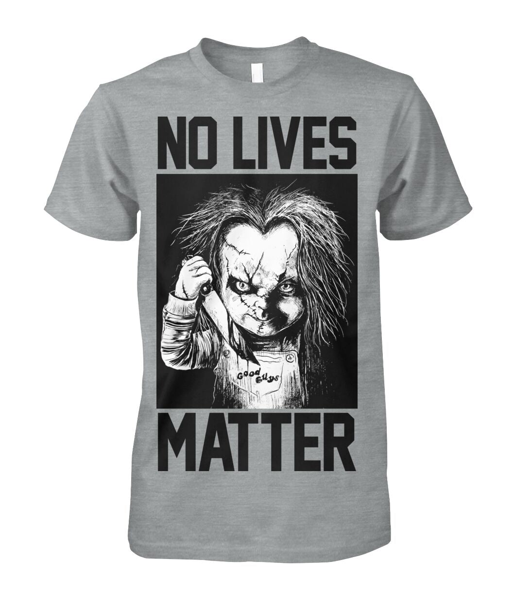 No Lives Matter -chucky  - Men's and Women's t-shirt , Hoodies - myfunfarm