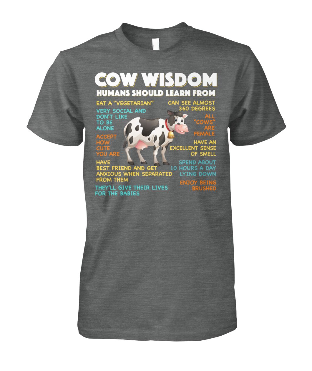 Cow wisdom humans should learn from - unisex  t-shirt , Hoodies