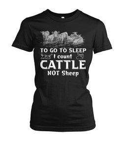 To go to sleep i count cattle not sheep - Funny t-shirt, hoodies