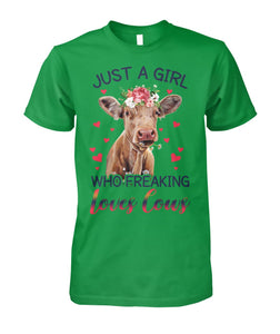 Just A girl who freaking loves cows - Unisex t-shirt , Hoodies