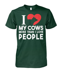 i love cows more than..  - Men's and Women's t-shirt , Vneck, Hoodies - myfunfarm - clothing acceessories shoes for cow lovers, pig, horse, cat, sheep, dog, chicken, goat farmer