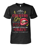 i am a country girl but if you piss me off pocket - unisex  t-shirt , Hoodies