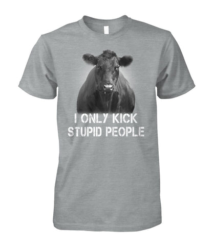 i only kick stupid people   - Men's and Women's t-shirt , Hoodies - myfunfarm