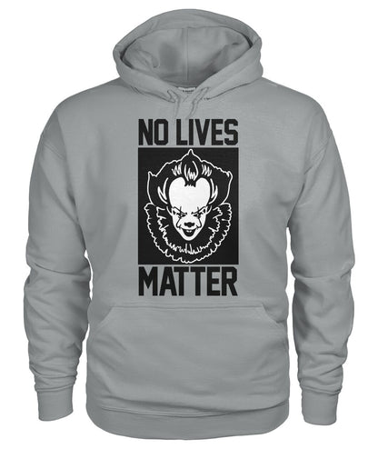 No Lives Matter -it  - Men's and Women's t-shirt , Hoodies - myfunfarm