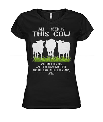 all i need this cow - Men's and Women's t-shirt , Vneck, Hoodies - myfunfarm - clothing acceessories shoes for cow lovers, pig, horse, cat, sheep, dog, chicken, goat farmer