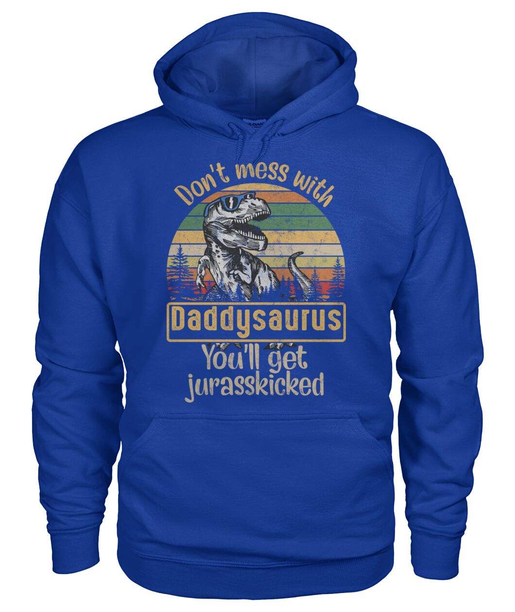 Don't mess with daddysaurus - funny design unisex  t-shirt , Hoodies
