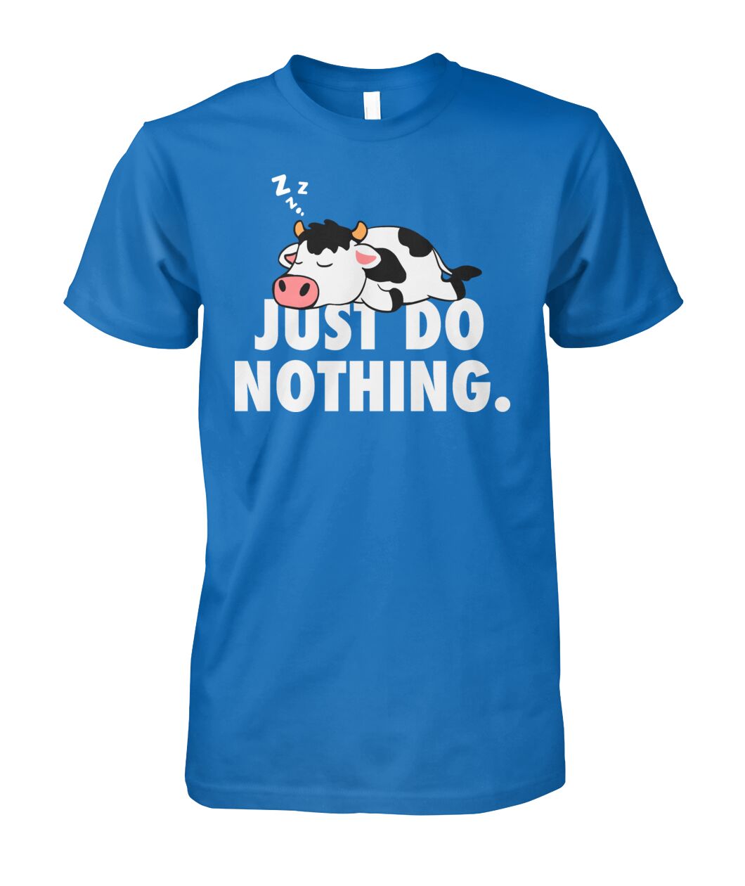 Just do nothing - funny  unisex  t-shirt , Hoodies