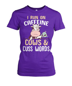 i run on caffeine cows cus words  - Men's and Women's t-shirt , Vneck, Hoodies - myfunfarm - clothing acceessories shoes for cow lovers, pig, horse, cat, sheep, dog, chicken, goat farmer