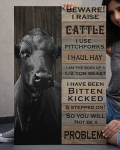 Beware i raise cattle Gallery Wrapped Canvas Prints - No Frame- Cow lovers