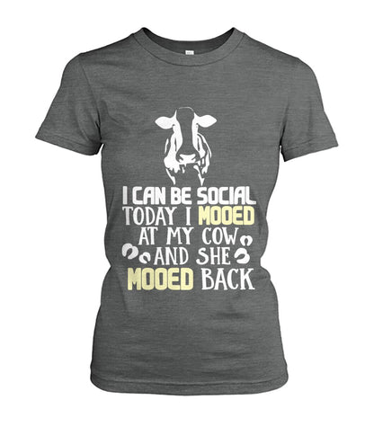 i can be social today i mooed  - Men's and Women's t-shirt , Vneck, Hoodies - myfunfarm - clothing acceessories shoes for cow lovers, pig, horse, cat, sheep, dog, chicken, goat farmer