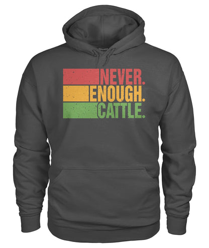 Never enough cattle -Unisex T-Shirt, Hoodies - myfunfarm
