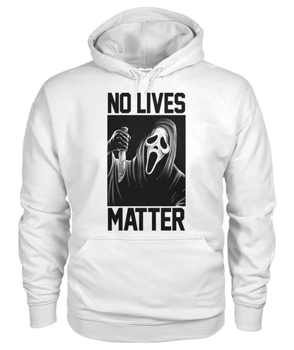 No Lives Matter -ghostface  - Men's and Women's t-shirt , Hoodies