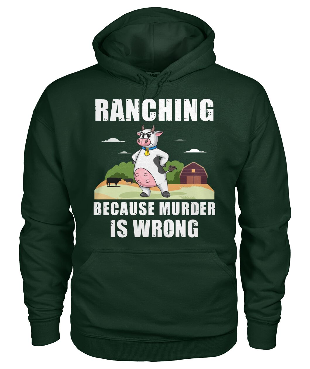 Ranching  because murder is wrong - funny design unisex  t-shirt , Hoodies