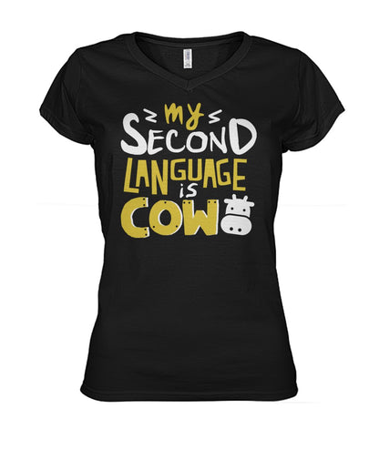 my second language is cow - Men's and Women's t-shirt , Vneck, Hoodies - myfunfarm - clothing acceessories shoes for cow lovers, pig, horse, cat, sheep, dog, chicken, goat farmer