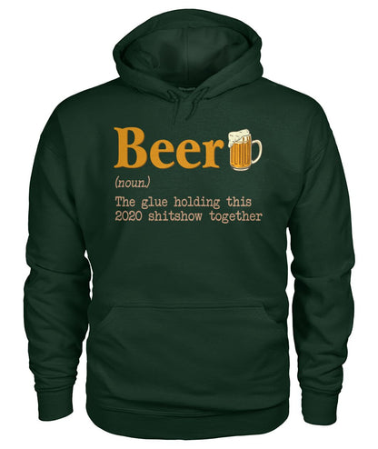 Beer noun the glue holding this 2020  - unisex  t-shirt , Hoodies - myfunfarm