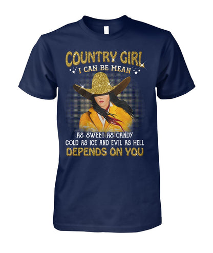 country girl i can be mean... - unisex  t-shirt , Hoodies