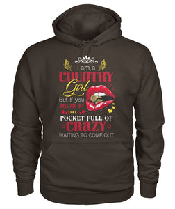 i am a country girl but if you piss me off pocket - unisex  t-shirt , Hoodies