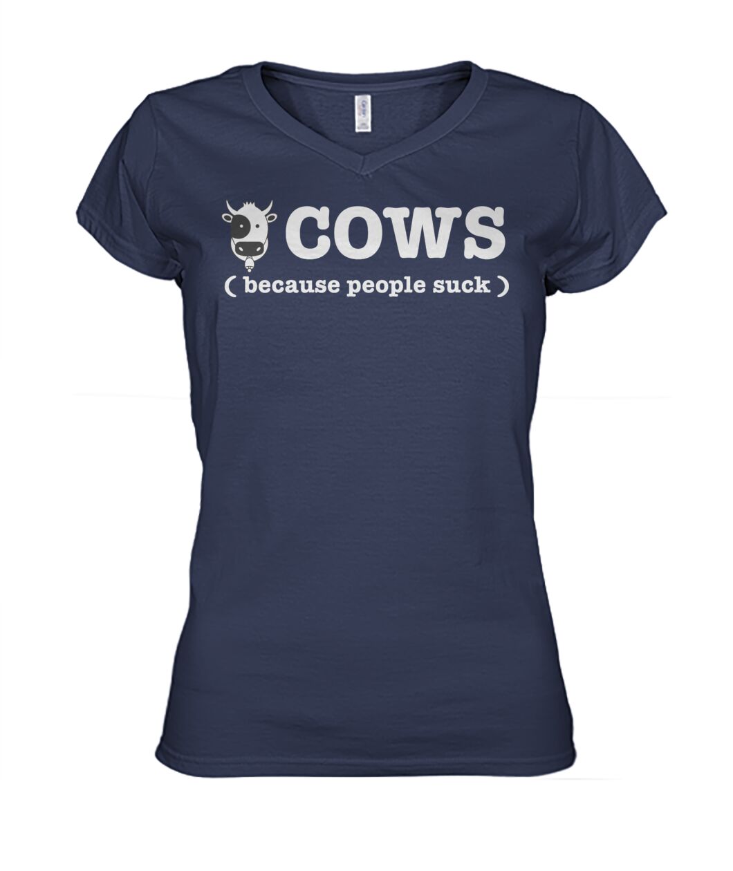 Cow because people suck - Men's and Women's t-shirt , Vneck, Hoodies - myfunfarm - clothing acceessories shoes for cow lovers, pig, horse, cat, sheep, dog, chicken, goat farmer